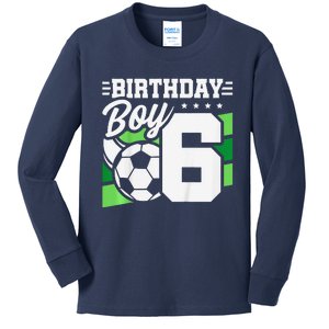 Soccer Birthday Party 6 Year Old Boy 6th Birthday Kids Long Sleeve Shirt