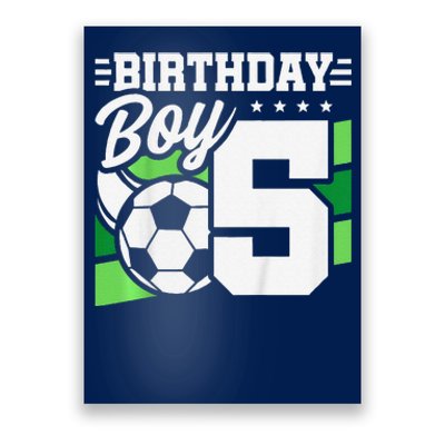 Soccer Birthday Party 5 Year Old Boy 5th Birthday Poster