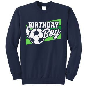 Soccer Birthday Party Birthday Boy Soccer Birthday Tall Sweatshirt