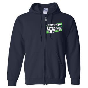 Soccer Birthday Party Birthday Boy Soccer Birthday Full Zip Hoodie