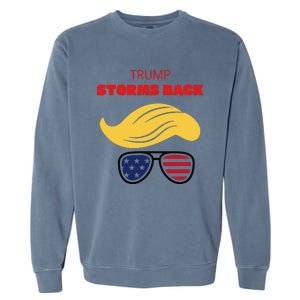 Storms Back Patriotic Congratulation Trump Supporters Garment-Dyed Sweatshirt