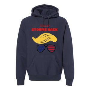 Storms Back Patriotic Congratulation Trump Supporters Premium Hoodie