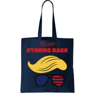 Storms Back Patriotic Congratulation Trump Supporters Tote Bag