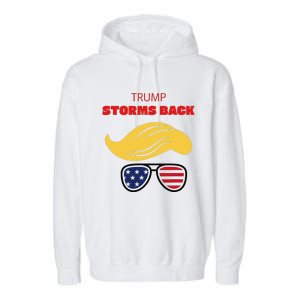 Storms Back Patriotic Congratulation Trump Supporters Garment-Dyed Fleece Hoodie