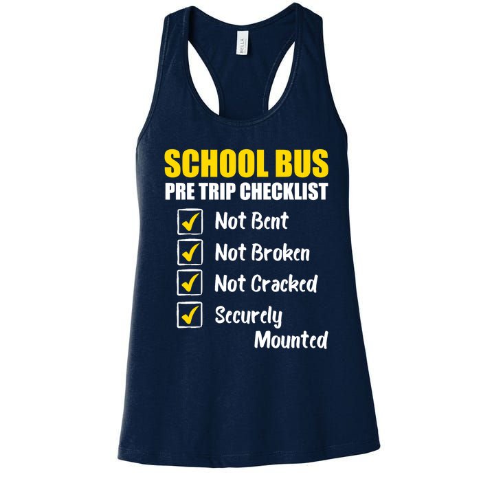 School Bus Pre Trip Checklist School Bus Driver Appreciation Women's Racerback Tank