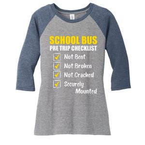 School Bus Pre Trip Checklist School Bus Driver Appreciation Women's Tri-Blend 3/4-Sleeve Raglan Shirt