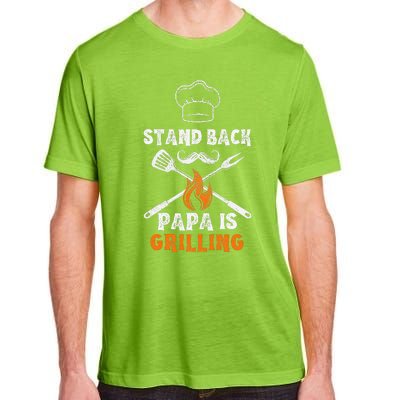 Stand Back Papa Is Grilling Funny Grill BBQ Dad Adult ChromaSoft Performance T-Shirt