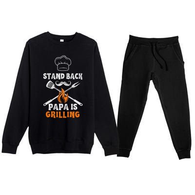 Stand Back Papa Is Grilling Funny Grill BBQ Dad Premium Crewneck Sweatsuit Set