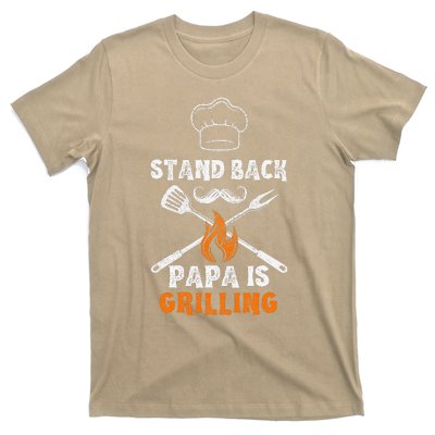 Stand Back Papa Is Grilling Funny Grill BBQ Dad T-Shirt