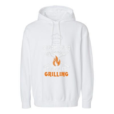 Stand Back Papa Is Grilling Funny Grill BBQ Dad Garment-Dyed Fleece Hoodie