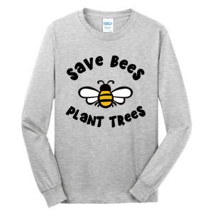 Save Bees Plant Trees Beekeeper Honey Conservation Earth Gift Tall Long Sleeve T-Shirt