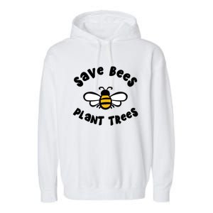 Save Bees Plant Trees Beekeeper Honey Conservation Earth Gift Garment-Dyed Fleece Hoodie