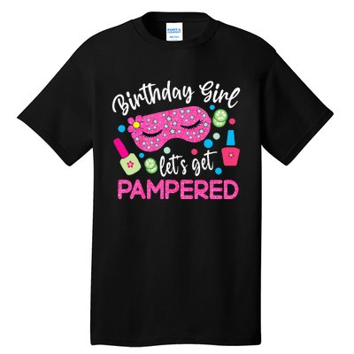 Spa Birthday Party Supplies For Girl Lets Get Pampered Tall T-Shirt