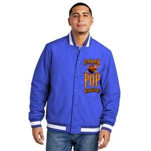 Stand Back Pop Is Grilling Grill Flame Master Bbq Gift Insulated Varsity Jacket