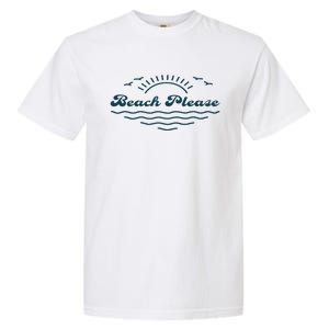 Simple “Beach Please” Graphic Gift Garment-Dyed Heavyweight T-Shirt