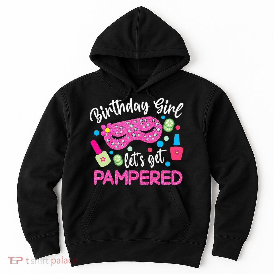 Spa Birthday Party Supplies For Lets Get Pampered Hoodie