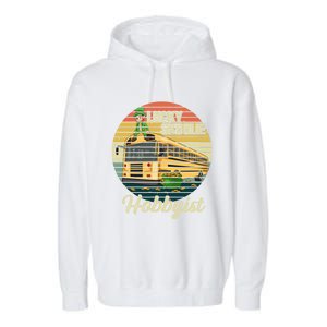 School Bus Quote Skoolie Driver Gift Garment-Dyed Fleece Hoodie