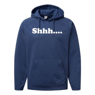 Shhh Be Queit Stop Talking Gift Performance Fleece Hoodie