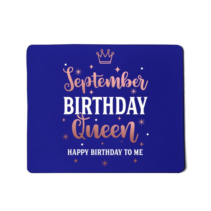 September Birthday Queen September Queen Born In September Gift Mousepad