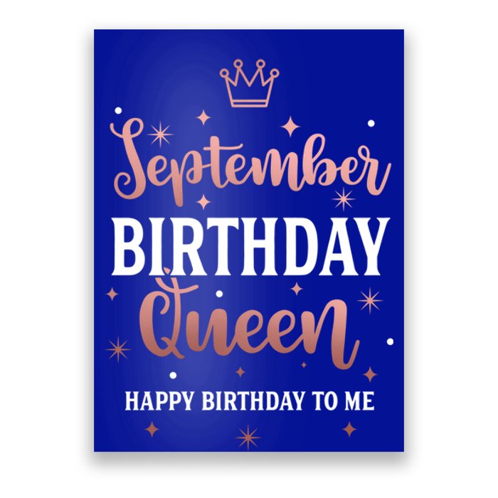 September Birthday Queen September Queen Born In September Gift Poster