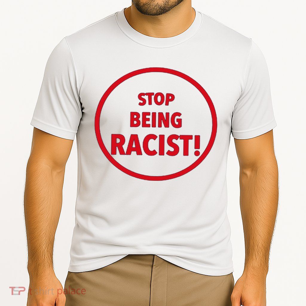 Stop Being Racist Performance Shirt