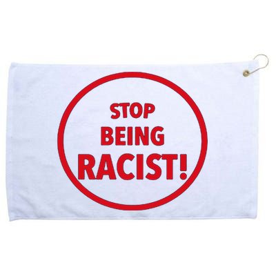 Stop Being Racist Grommeted Golf Towel