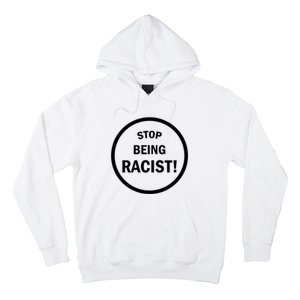 Stop Being Racist Hoodie