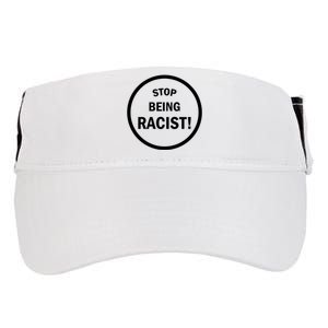 Stop Being Racist Adult Drive Performance Visor