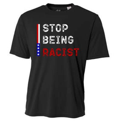 Stop Being Racist Cooling Performance Crew T-Shirt