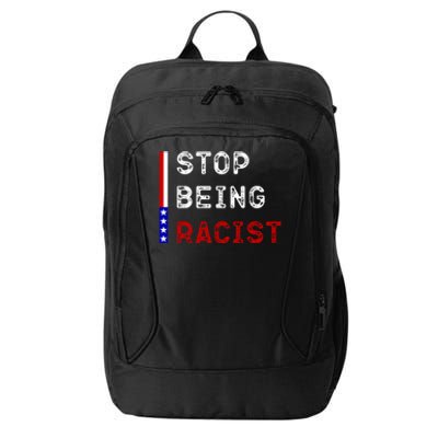 Stop Being Racist City Backpack