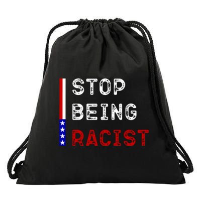 Stop Being Racist Drawstring Bag