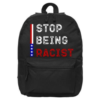 Stop Being Racist 16 in Basic Backpack