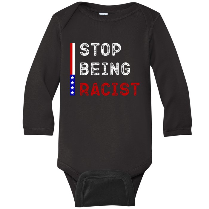 Stop Being Racist Baby Long Sleeve Bodysuit