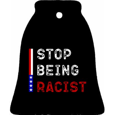 Stop Being Racist Ceramic Bell Ornament