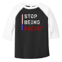 Stop Being Racist Toddler Fine Jersey T-Shirt