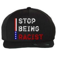 Stop Being Racist Wool Snapback Cap