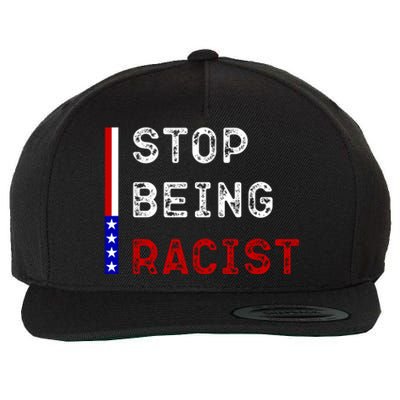 Stop Being Racist Wool Snapback Cap