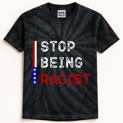 Stop Being Racist Kids Tie-Dye T-Shirt