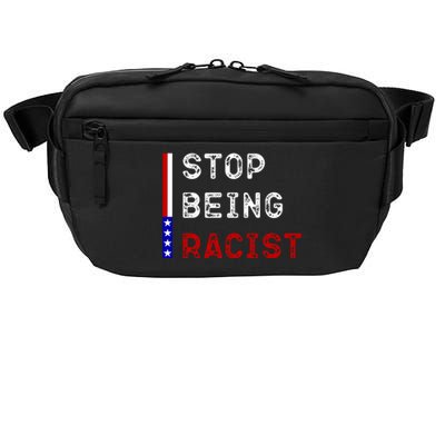 Stop Being Racist Crossbody Pack