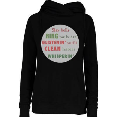 Slay Bells Ring Saying Womens Funnel Neck Pullover Hood