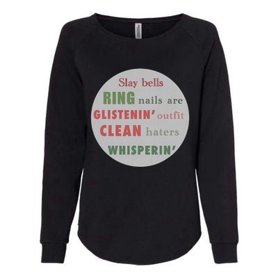 Slay Bells Ring Saying Womens California Wash Sweatshirt