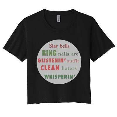 Slay Bells Ring Saying Women's Crop Top Tee