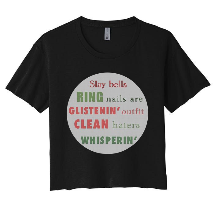 Slay Bells Ring Saying Women's Crop Top Tee