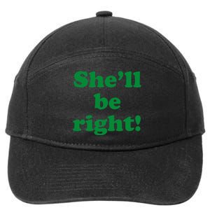 SheLl Be Right! Australia Aussie For Australian Slang 7-Panel Snapback Hat