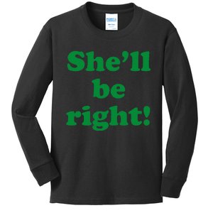 SheLl Be Right! Australia Aussie For Australian Slang Kids Long Sleeve Shirt