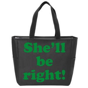 SheLl Be Right! Australia Aussie For Australian Slang Zip Tote Bag