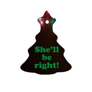 SheLl Be Right! Australia Aussie For Australian Slang Ceramic Tree Ornament