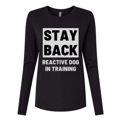 Stay Back Reactive Dog Walking Womens Cotton Relaxed Long Sleeve T-Shirt