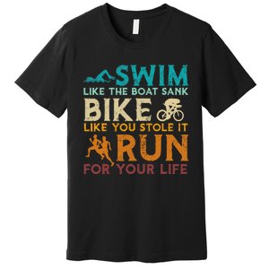 Swim Bike Run Funny Triathlon Premium T-Shirt