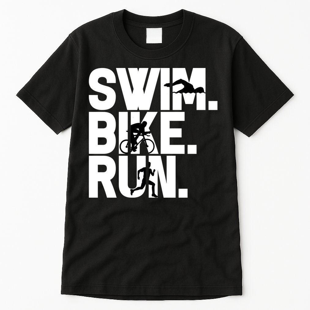 Swim Bike Run Triathlon Triathlete Athletics Gift Tall T-Shirt